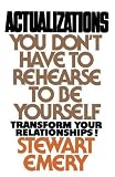 Actualizations: You Dont Have to Rehearse to Be Yourself