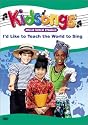 Kidsongs - I'd Like To Teach The World To Sing