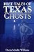 Best Tales of Texas Ghosts