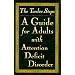 The Twelve Steps--A Guide for Adults with Attention Deficit Disorder