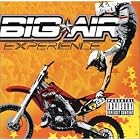 Big Air Experience by  Various Artists, Slayer, Hatebreed, Danzig, and Saliva 
