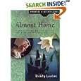 Almost Home: A Story Based on the Life of the Mayflower's Mary Chilton (Daughters of the Faith Series)