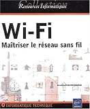 Wi-fi - ma�triser le r�seau sans fil