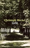 Licht - Erz&auml;hlung. - Christoph Meckel