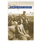North Pole Legacy: Black, White, and Eskimo by S. Allen Counter