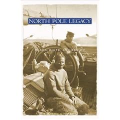 North Pole Legacy: Black, White, and Eskimo