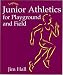 Junior Athletics for Playground and Field