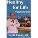 Healthy for Life: Developing Healthy Lifestyles that Have the Side-Effect of Permanent Weight Loss