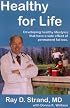 Healthy for Life: Developing Healthy Lifestyles that Have the Side-Effect of Permanent Weight Loss