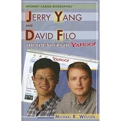 Jerry Yang And David Filo (Internet Career Biographies)
