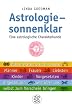 Astrologie, sonnenklar: Eine astrologische Charakterkunde