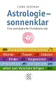 Astrologie, sonnenklar: Eine astrologische Charakterkunde