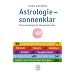 Astrologie, sonnenklar: Eine astrologische Charakterkunde