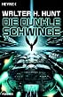Die dunkle Schwinge.
