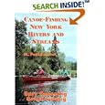 Canoe-Fishing New York Rivers And Streams: Easy Canoeing, Great Fishing by M. Paul Keesler