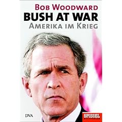 Bush at War. Amerika im Krieg