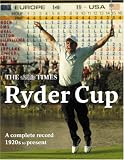 The Times Ryder Cup: A Complete Illustrated History of Every Ryder Cup (Times)