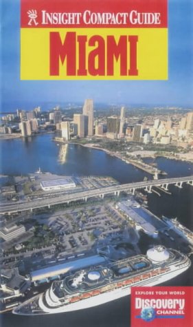 City Travel Guides Discounted  Books : Miami Insight Compact Guide (Insight Compact Guides)