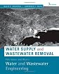 Water and wastewater engineering : water supply and wastewater removal