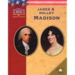 James & Dolley Madison (Presidents and First Ladies) book cover