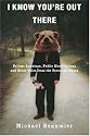 I Know You're Out There: Private Longings, Public Humiliations, and Other Tales from the Personals