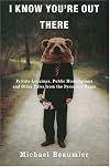 I Know You're Out There: Private Longings, Public Humiliations, and Other Tales from the Personals