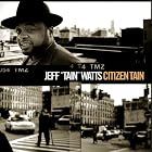 Citizen Tain by Jeff "Tain" Watts