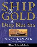 Ship of Gold in the Deep Blue Sea