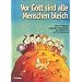 Vor Gott sind alle Menschen bleich