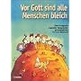 Vor Gott sind alle Menschen bleich: Eine Fundgrube origineller Versprecher