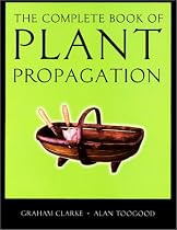 The Complete Book of Plant Propagation
