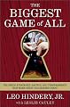 The Biggest Game of All : The Inside Strategies, Tactics, and Temperaments That Make Great Dealmakers Great