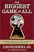 Books : The Biggest Game of All : The Inside Strategies, Tactics, and Temperaments That Make Great Dealmakers Great