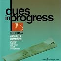 Dues in Progress