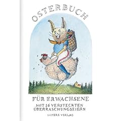 Osterbuch f�r Erwachsene. Mit 16 versteckten �berraschungseiern