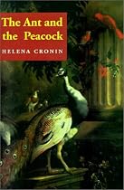 The Ant and the Peacock: Altruism and Sexual Selection from Darwin to Today