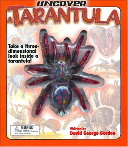 Uncover a Tarantula: Take a Three-Dimensional Look Inside a Tarantula! (Uncover Books)