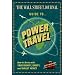 The Wall Street Journal Guide to Power Travel: How to Arrive with Your Dignity, Sanity, and Wallet Intact