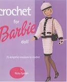 Crochet for Barbie Doll: 75 Delightful Creations to Crochet