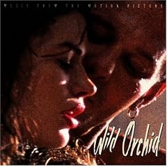 Wild Orchid: Music From The Motion Picture