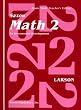 Math 2: An Incremental Development [Home School Teachers Edition]