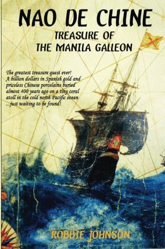 Nao de Chine:: Treasure of the Manila Galleon