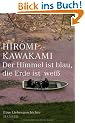 Der Himmel ist blau, die Erde ist wei�: Eine Liebesgeschichte