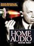 Home Audio: Choosing, Maintaining, and Repairing Your Audio System