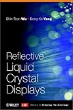 Reflective Liquid Crystal Displays (Wiley Series in Display Technology)