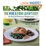 The Wine and Food Lover's Diet: 28 Days of Delicious Weight Loss