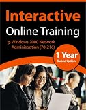 Windows 2000 Network Administration ( 70-216 ) Online Training - MCSE
