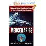 Mercenaries: Soldiers of Fortune, from Ancient Greece to Today#s Private Military Companies
