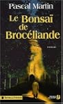 Le Bonsa� de Broc�liande