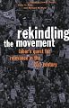 Rekindling the Movement: Labor's Quest for Relevance in the Twenty-First Century (Frank W. Pierce Memorial Lectureship and Conference Series, No. 11)
